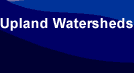 Upland Watersheds - drawing of a watershed